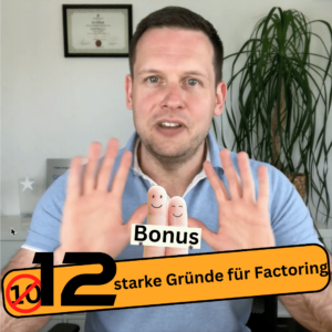 Gründe für Factoring Tobias Kloß Kloss Sarstedt Hannover Factoring Vorteile factoring beispiel factoring beispielrechnung factoring rechenbeispiel