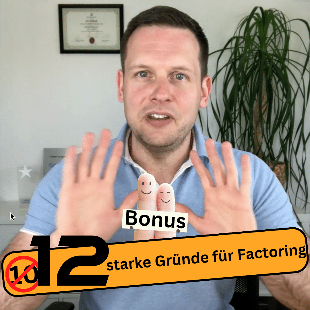 Read more about the article Gründe für Factoring – Die 12 stärksten!